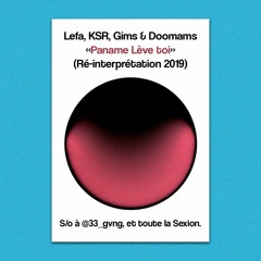 Lefa, KSR, Gims & Doomams - Paname lève toi (Ré-interprétation 2019)