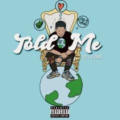 Told Me (Prod. CorMill)