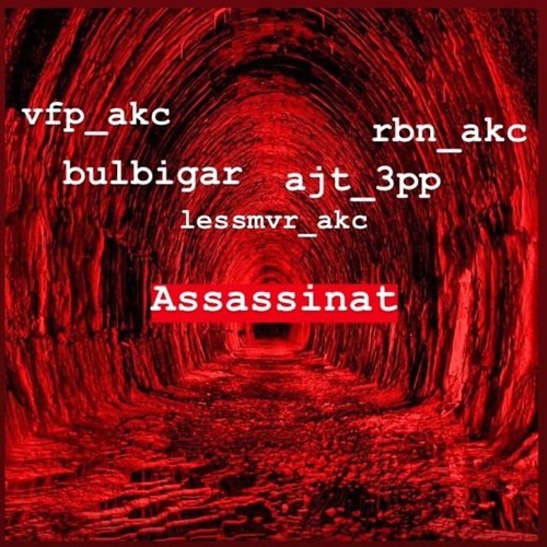 VFP X BULBIGAR X LESSMAR X AJT - ASSASSINAT (Prod.Vfp)
