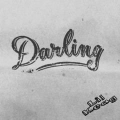 Lil Keag - Darling "Love Pt 2"