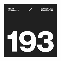 TRENT CANTRELLE - SOUNDS LIKE RADIO SLR193