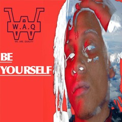 Be Yourself (Lite Feet Remix)#WAQ @ScottFarlee