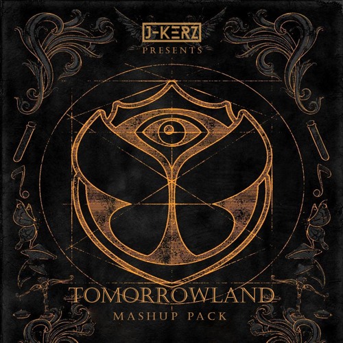 J-Kerz Tomorrowland Mashup Pack 2019 (SUPPORTED BY NICKY ROMERO, DANNIC , TEAMWORX AND MORE)