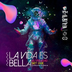 La Vida Es Bella live set