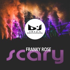 Franky Rose - Scary (Original Mix)