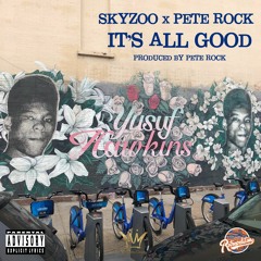 Skyzoo & Pete Rock - It's All Good (Official Single)