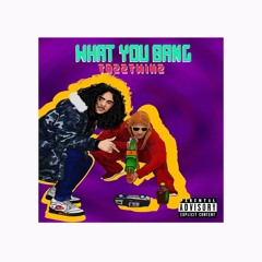 Tazztwinz-What You Bang