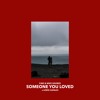 Someone You Loved (Lewis Capaldi Sample) (Prod. By Mike Squires)