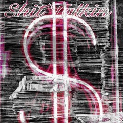 Shit Talkin - Ari Capone