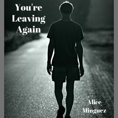 You're Leaving Again