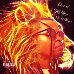 Out of the fire feat. Lil Nique