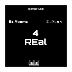Z-Push x Ez Youmz - 4Real