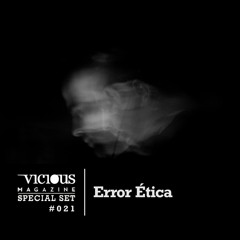 Error Etica | Vicious Magazine Special Set #021