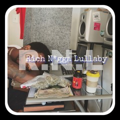 Kush Lee - RNL(Rich Nigga Lullaby)