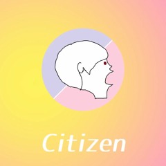 Citizen (EDM, Future Bass, Pop, Vocal)