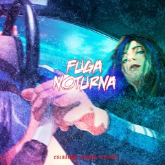 2. Fuga Noturna - Escadinha Records