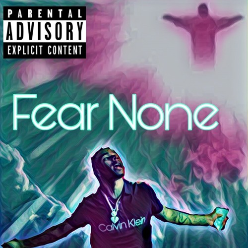 Fear None