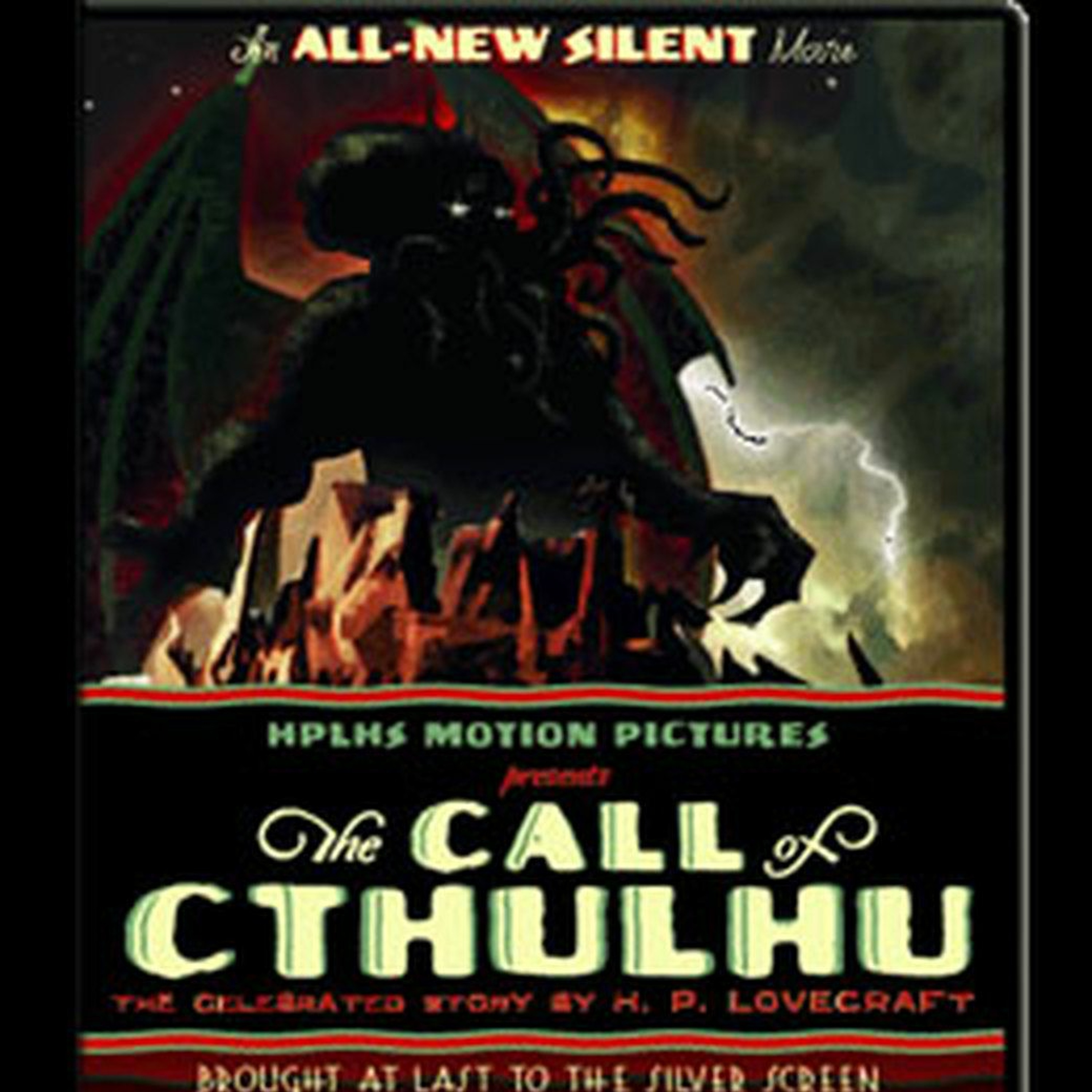Summer of Lovecraft: THE CALL OF CTHULU And THE WHISPERER IN DARKNESS