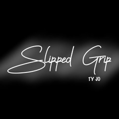 Slipped Grip