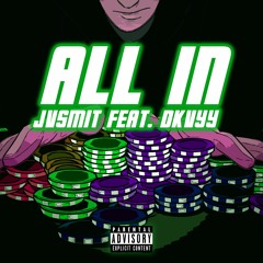 ALL IN (Feat. DEXAPRO)