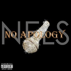 NO APOLOGY (prod. GeorgieBeats)