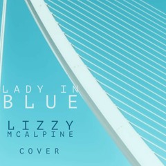 Lady in blue - Lizzy McAlpine Cover