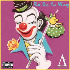 Be On Ya Way - Anthony Changes