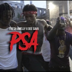 Fresh Omelly x Dee Savv - P.S.A (OFFICIAL MUSIC VIDEO)