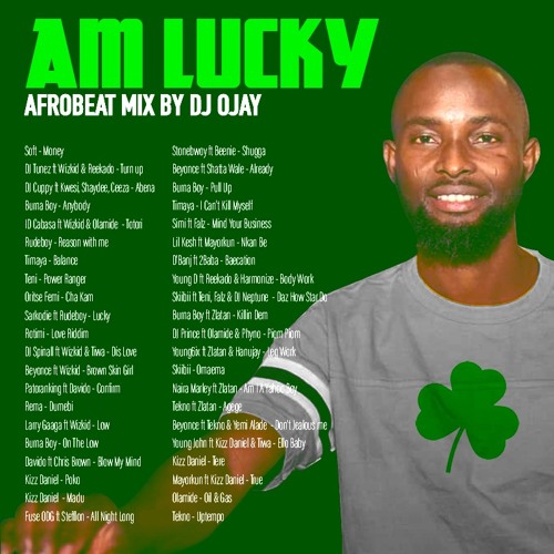Afrobeats Mix by DJ OJAY - AM LUCKY