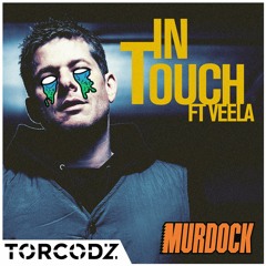 Murdock - In Touch (feat. Vella) [Torcodez Edit]