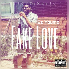 Ez Youmz - Fake Love
