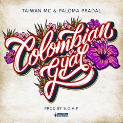 Colombian Gyal featuring Paloma Pradal