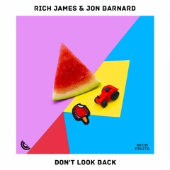 Rich James & Jon Barnard - Don't Look Back