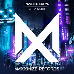 Raven & Kreyn - Step Aside (Radio Edit) <OUT NOW>