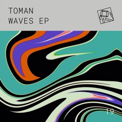 Toman - Waves