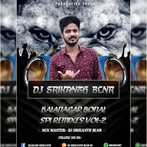 13.RAYE RAYE YEALLAMMA (2K19 BONAL SPL VOL 2)REMIX BY DJ SRIKANTH BLNR