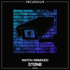 STØNE - Watch (Lowkey Remix)