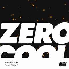 Project M - Can't Deny It (Radio Edit)