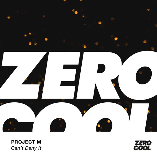 Project M - Can't Deny It (Radio Edit)