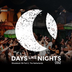 DAYS like NIGHTS 092 - Woodstock '69 Part 2, The Netherlands