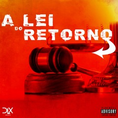 A LEI DO RETORNO