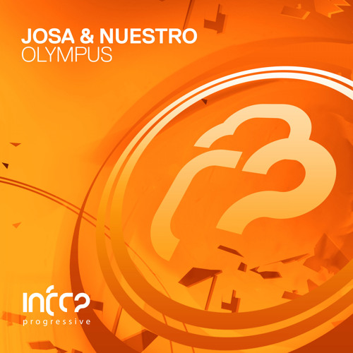 Josa & Nuestro - Olympus [InfraProgressive] OUT NOW!