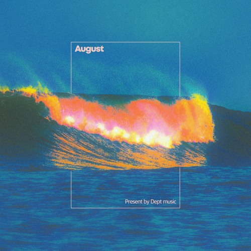 August(Feat. KURO) Prod. 서액터(Seo actor), Dept(뎁트)