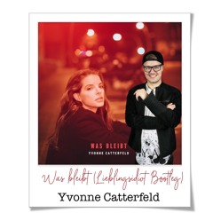 Was Bleibt (Lieblingsidiot unofficial Remix) - Yvonne Catterfeld