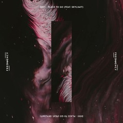 Place to Go Feat. Skylimit