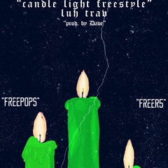 Candle Light Freestyle (Prod.By Dave)