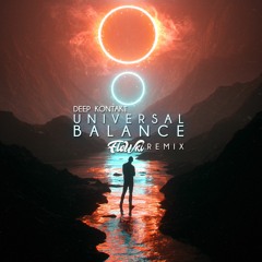 Deep Kontakt - Universal Balance (Flowki Remix) [Free Download]