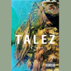 Talez - Sequel (Prod. by CERTIBEATS)
