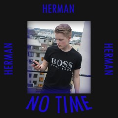 Herman - No Time