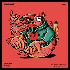 JBTK050 /  V.ictor - Curved (Alicia Hush's Hairpin Mix)